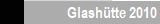 Glashütte 2010